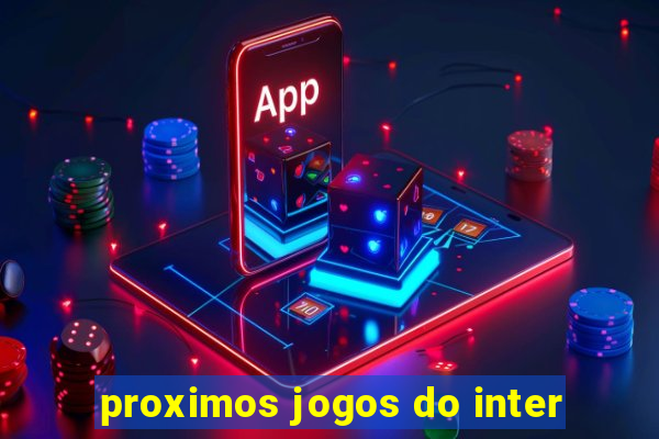 proximos jogos do inter